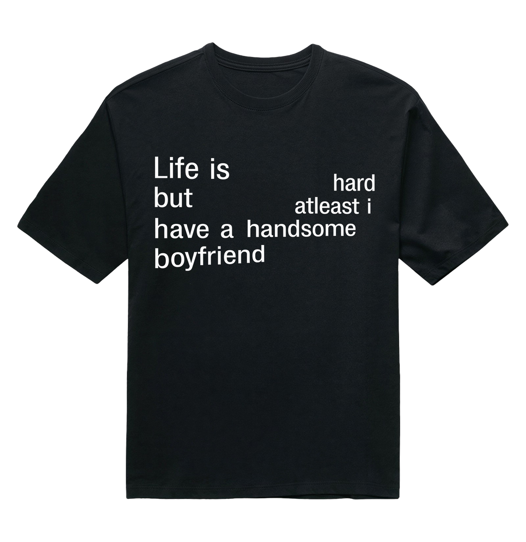Life is Hard - Boyfriend - Preta - Oversized