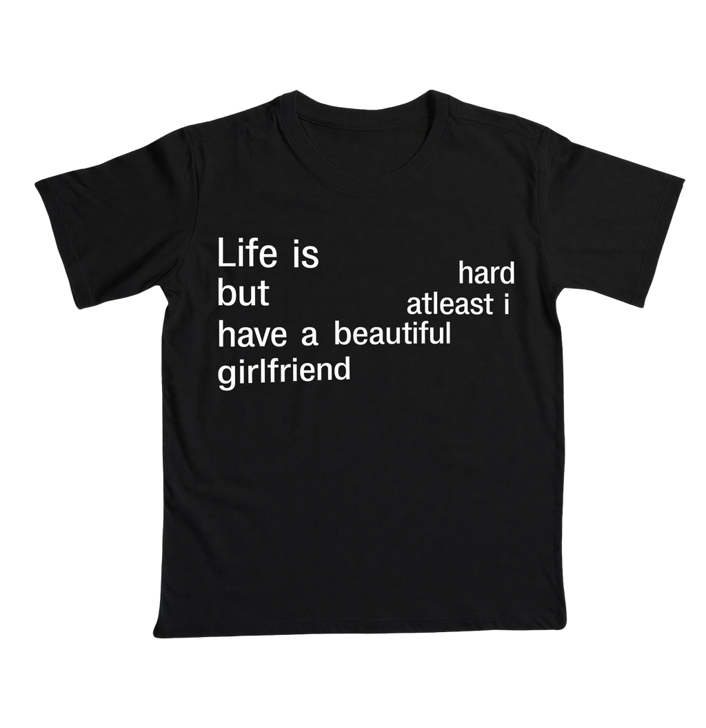 Life is Hard - Girlfriend - Preta
