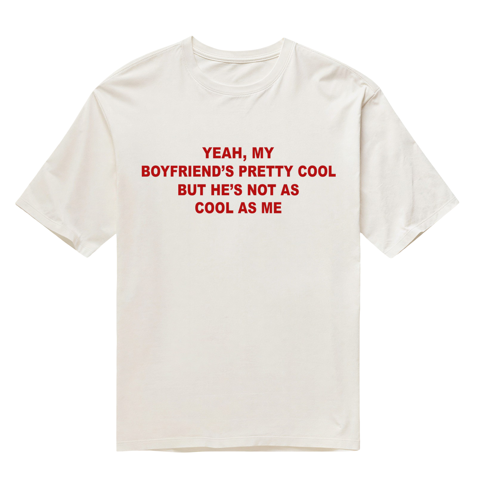 Yeah, My Boyfriend - Off White - Oversized
